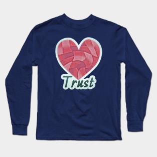 Heart: Trust Long Sleeve T-Shirt